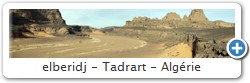 elberidj - Tadrart - Algérie
