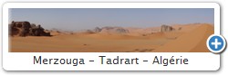 Merzouga - Tadrart - Algérie