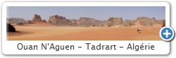 Ouan N'Aguen - Tadrart - Algérie
